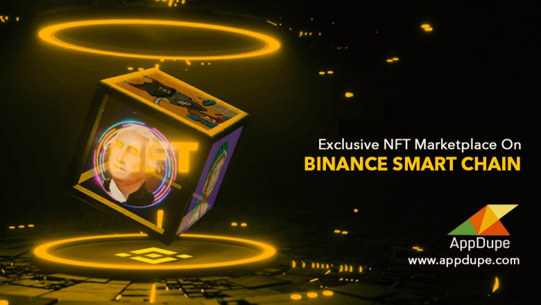 Think ahead and get in trend: Launch NFT marketplace on Binance smart chain