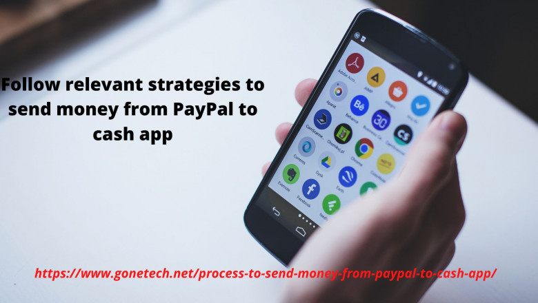 Follow relevant strategies to send money from PayPal to cash app