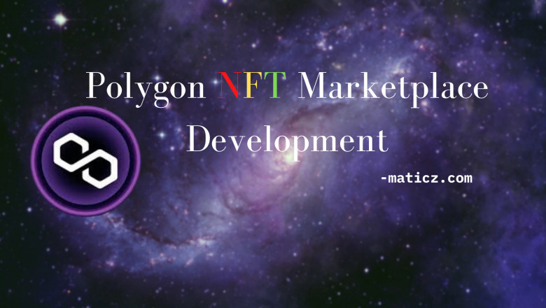 Build your NFT Marketplace on Polygon Blockchain Network