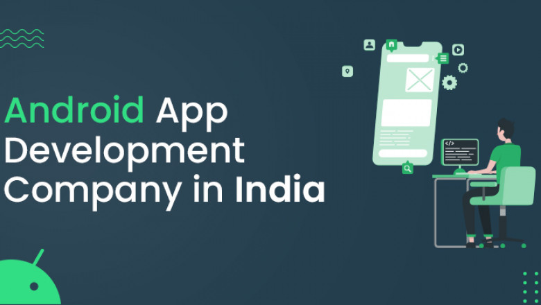 Android App Development Company in India