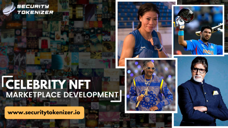 Launch Your Own Celebrity NFT Marketplace and Improve Your Digital Fan-Base