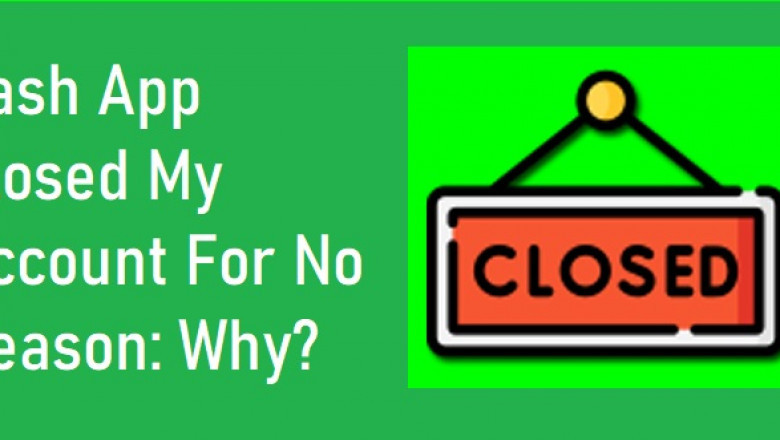 How to Get Your Account Back After Cash App Closed Your Account?