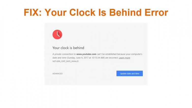 Solutions your clock is behind error in chrome