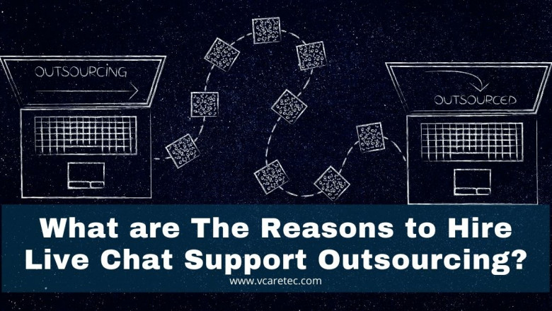 What are the reasons to hire live chat support outsourcing?