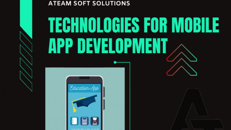 TECHNOLOGIES FOR MOBILE APP DEVELOPMENT