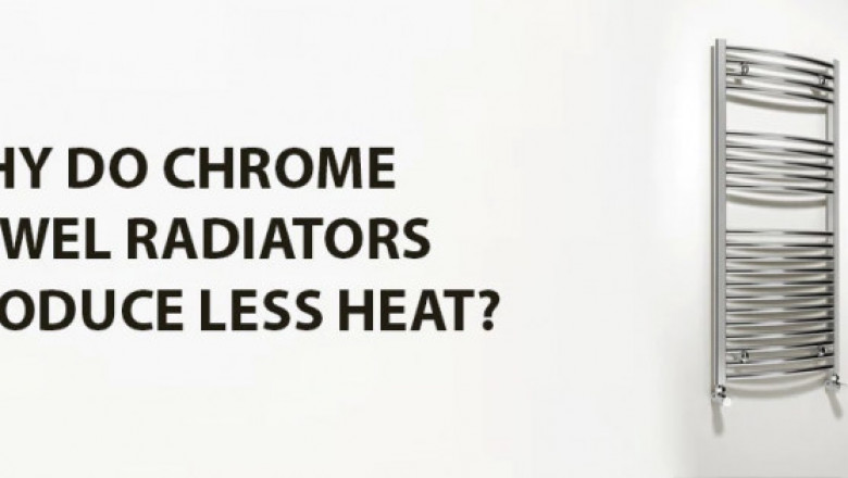 Why do chrome radiators have a decrease heat output?
