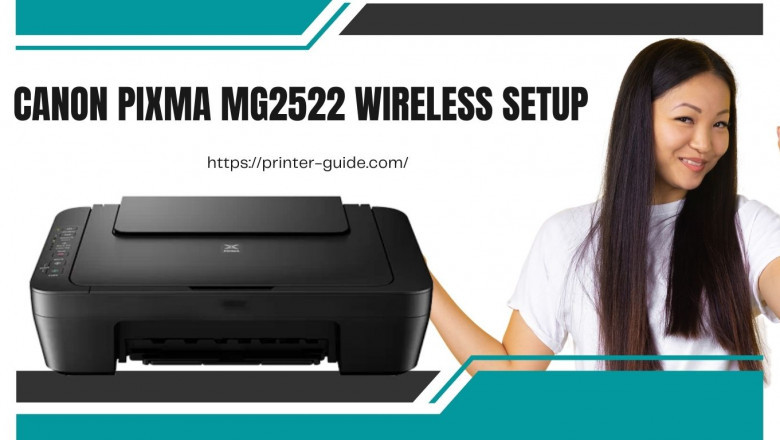 What Is The Procedure For Setting Up A Canon Pixma MG2522 Wireless Printer?