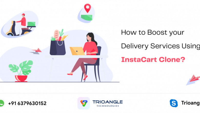 How to Boost Grocery Delivery Services Using InstaCart Clone?