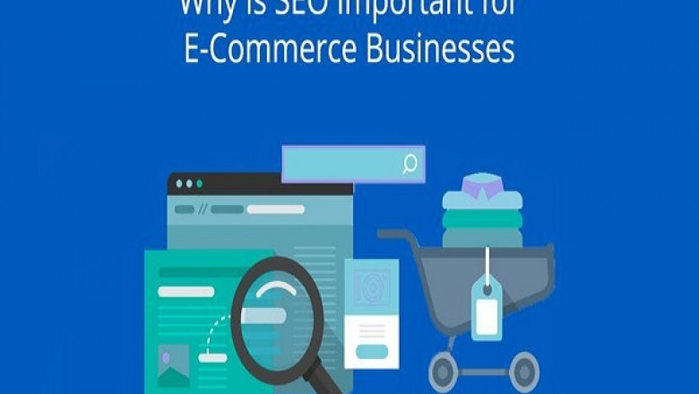 Why is SEO Important for Your E-commerce Business?