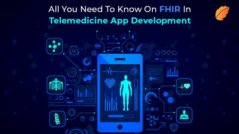 All You Need To Know On FHIR In Telemedicine App Development