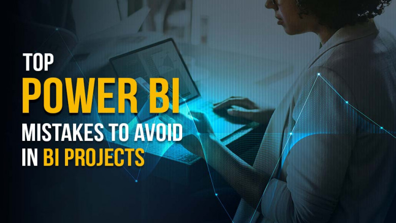 Top Power BI Mistakes to Avoid in BI Projects