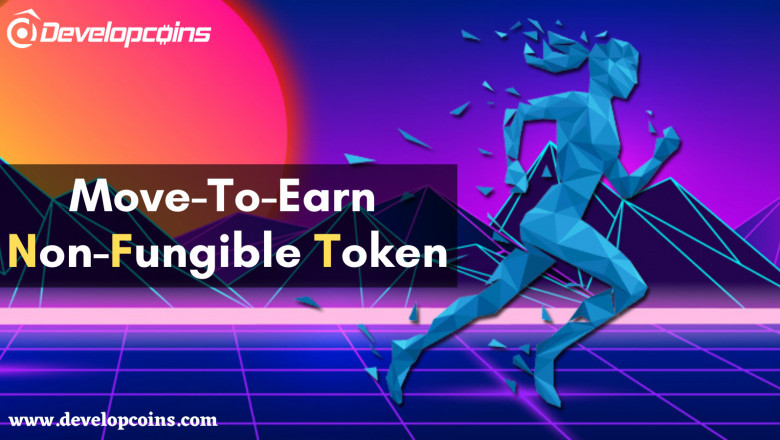 Know What is Move-To- Earn NFT and Understand How it Works