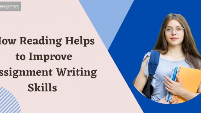 How Reading Helps to Improve Assignment Writing Skills