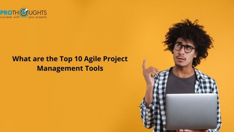 What Are The Top 10 Agile Project Management Tools