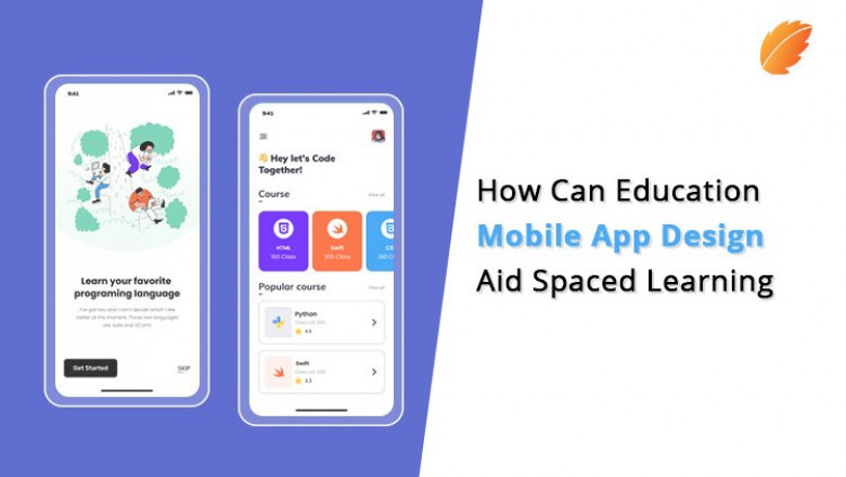 How Can Education Mobile App Design Aid Spaced Learning?