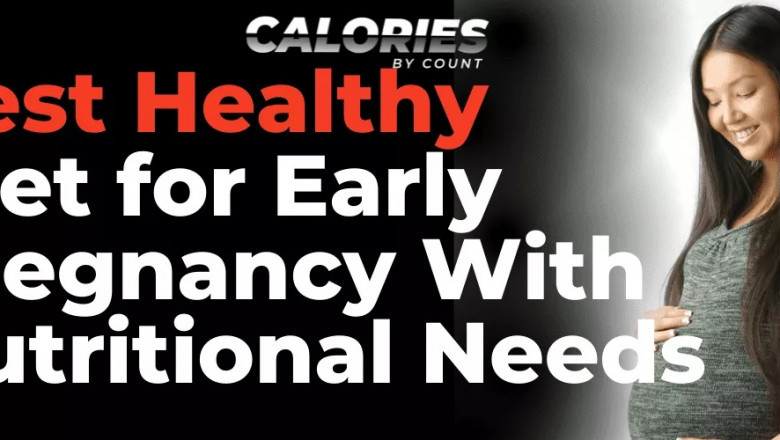Best Healthy Diet for Early Pregnancy With Nutritional Needs