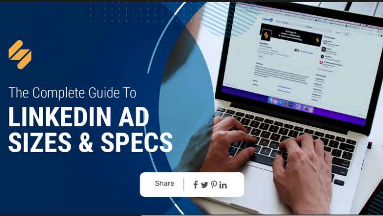 The Complete Guide To LinkedIn Ad Sizes & Specs