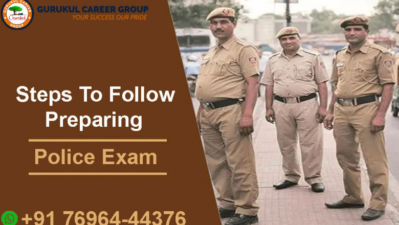 Steps to Follow While Preparing For Police Exam