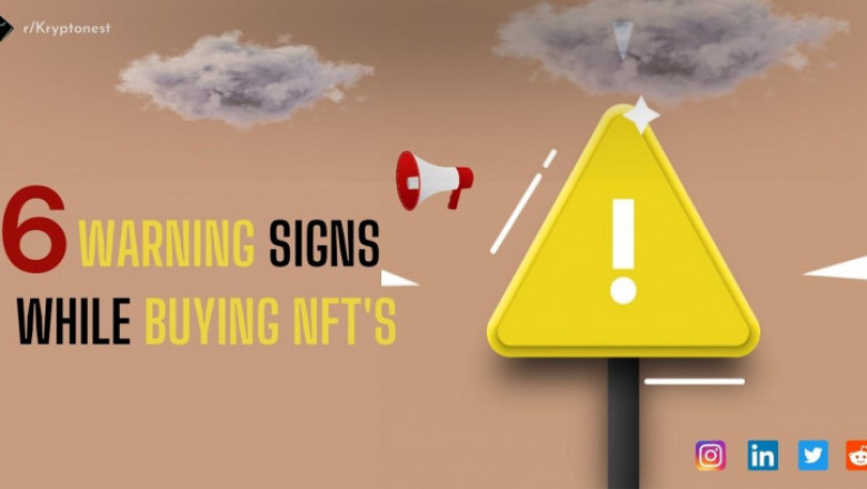 6 Warning Signs While Buying NFTs