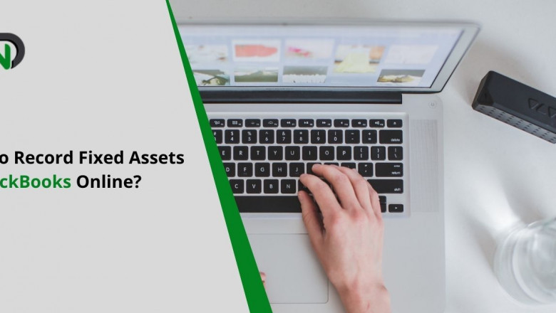 How to Record Fixed Assets in QuickBooks Online?