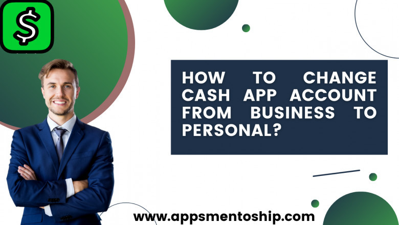 How to switch Cash App from business to personal?