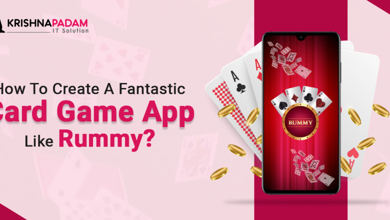 How To Create A Fantastic Card Game App Like Rummy?