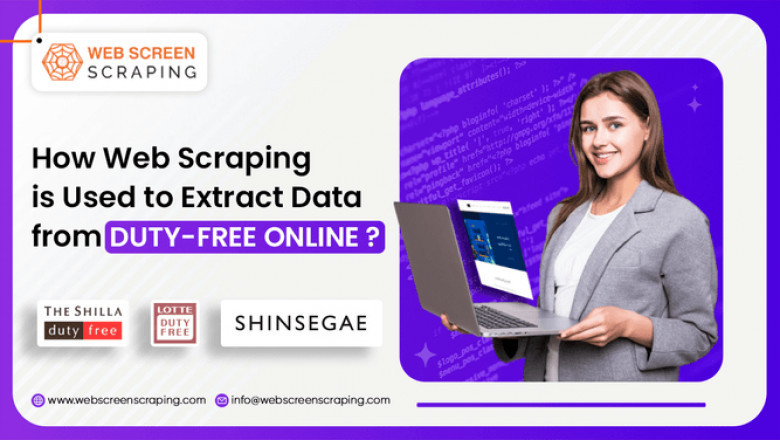 How Web Scraping Is Used To Extract Data From Duty-Free Online Stores?