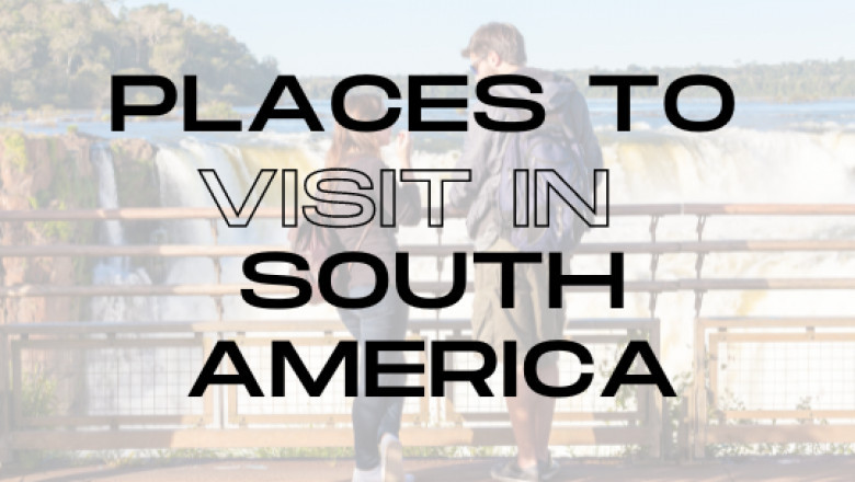5 beautiful places to visit in South America