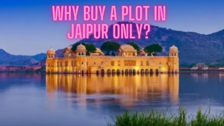 Why buy a plot in Jaipur only? - ApnaGharKharido : Property Site India | Buy Sell Rent Properties Portal | Real Estate Website