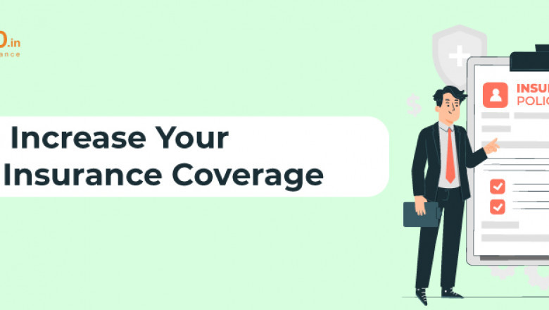 How to Increase Your Health Insurance Coverage