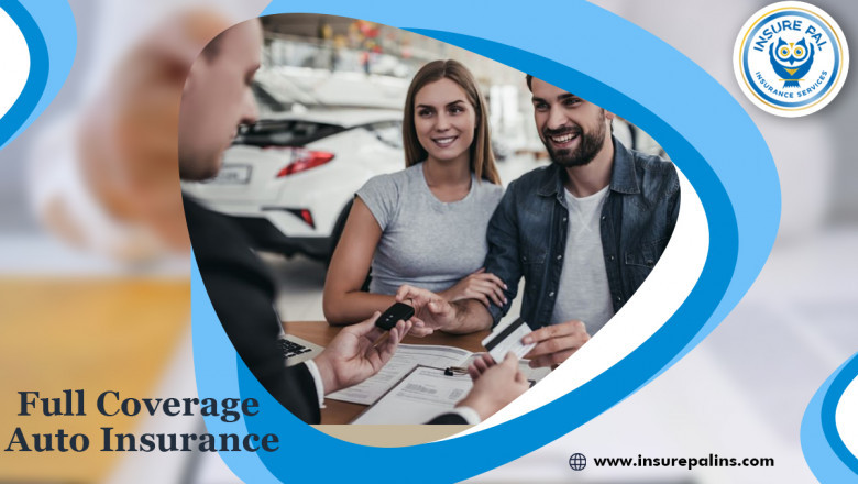 Get Full Coverage Auto Insurance