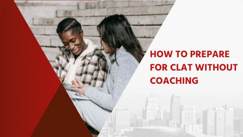 How to Prepare for CLAT without clat coaching?