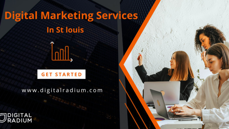 How Digital Radium Provides the Best Digital Marketing Services in St. Louis