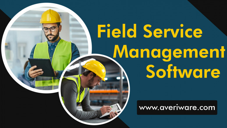 Manage Work Orders Efficiently With Field Service Management Software