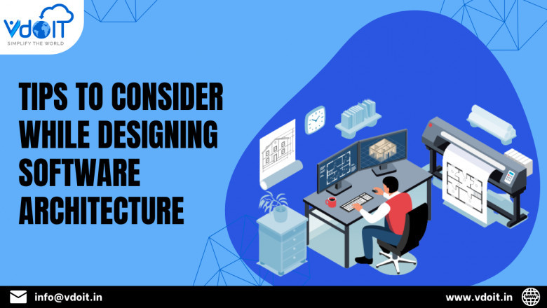 Tips to consider while designing software architecture