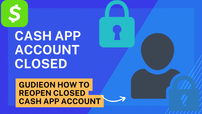 Why Cash App closed your account? Learn how to reopen it?
