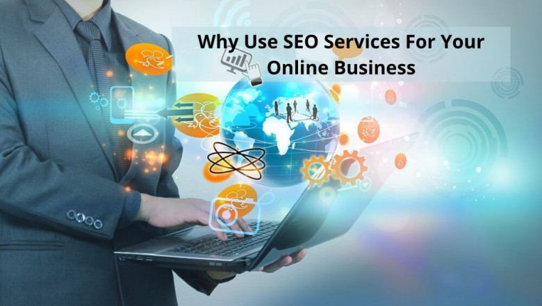 Why Use SEO Services For Your Online Business?