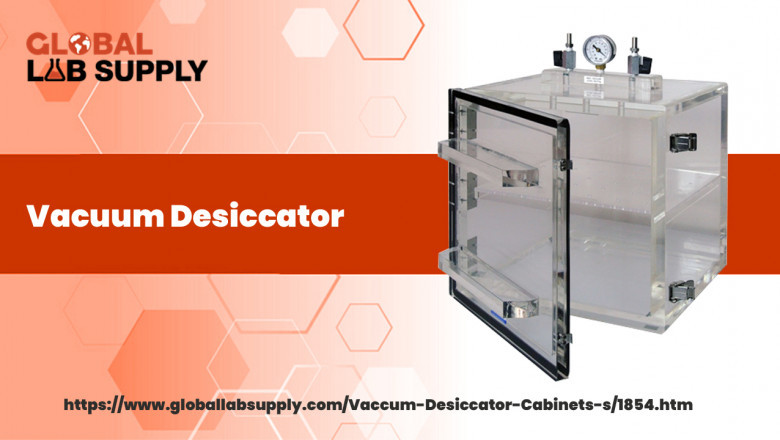 Tips for choosing a reliable Vacuum Desiccator