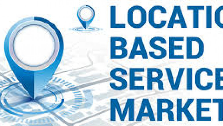 Location Based Services Market Size, Growth & Global Forecast Report to 2028