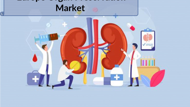 Europe Organ Preservation Market (2021-2027) | Trends, Outlook & 6wresearch