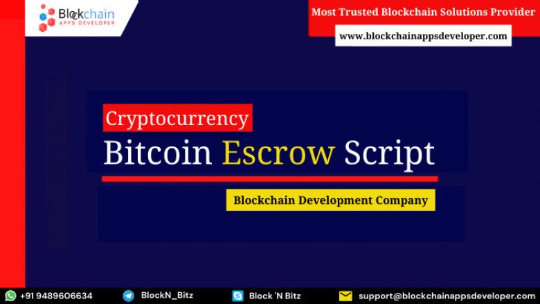 Cryptocurrency Escrow Script | Bitcoin Escrow Script | BlockchainAppsDeveloper