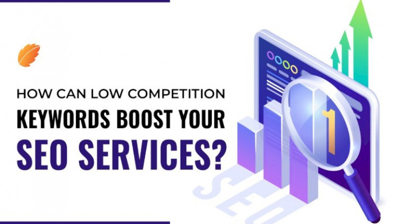 How Can Low Competition Keywords Boost Your SEO Services?