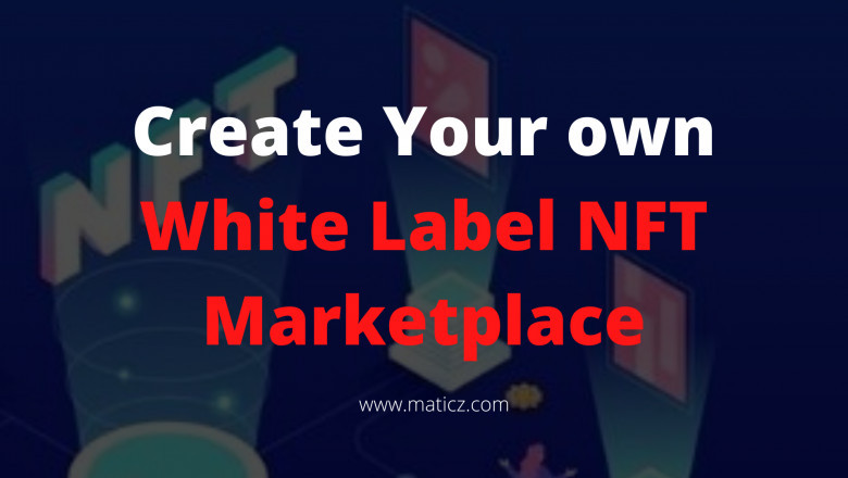 Why White label NFT Is Preferred Rather Than Creating NFT Platform From Scratch?
