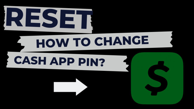 How to change Cash App PIN? Step by Step Guide to reset it