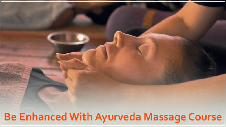 Be Enhanced With Ayurveda Massage Course