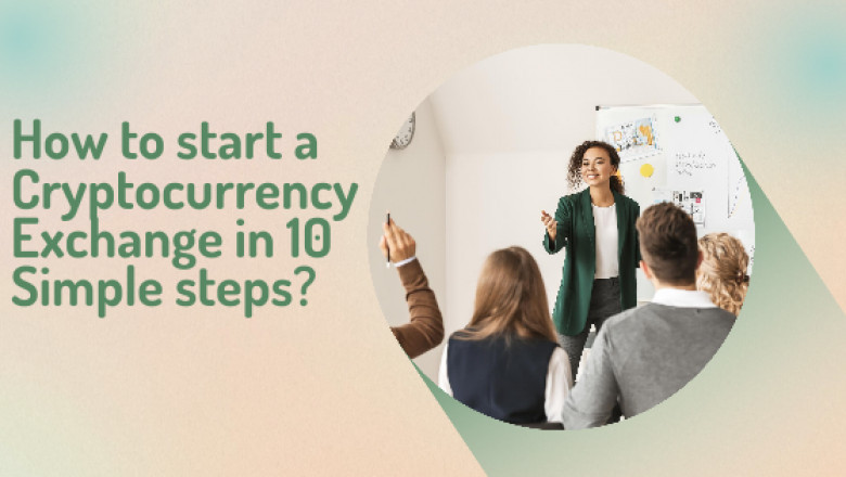 How to start a cryptocurrency exchange in 10 steps ?