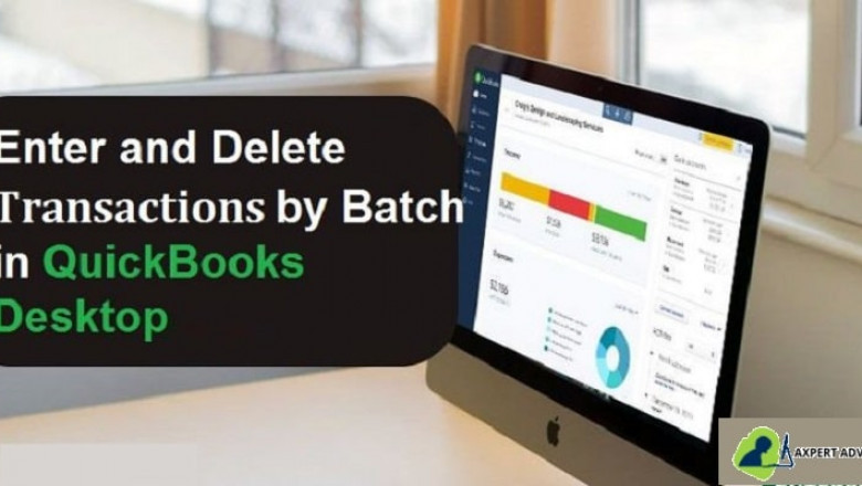 Enter and Delete Transactions by Batch in QuickBooks Desktop