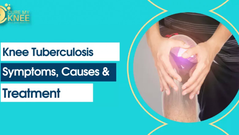 Everything Need to Know About Knee Tuberculosis