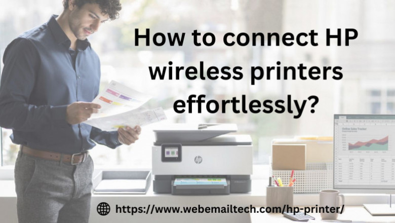 How to connect HP wireless printers effortlessly?