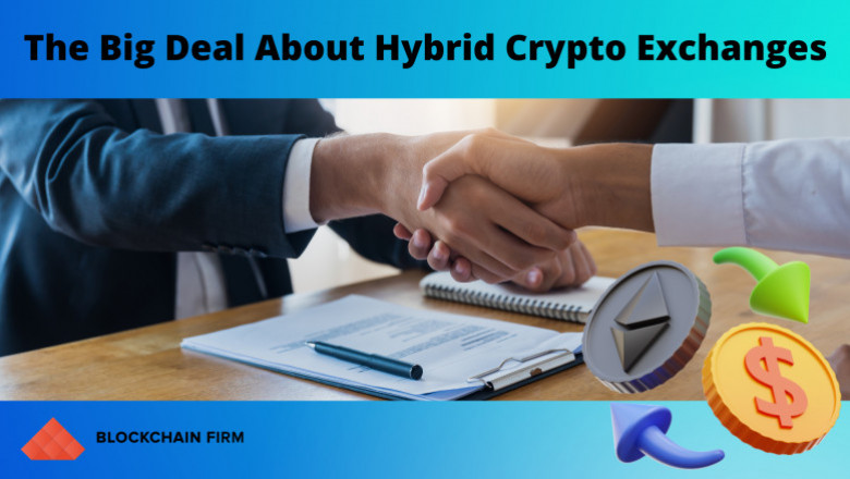 What’s The Big Deal About Hybrid Crypto Exchanges?